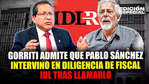 #EnVivo Gorriti admite que tras llamar a Pablo Sánchez este intervino en diligencia de fiscal en IDL