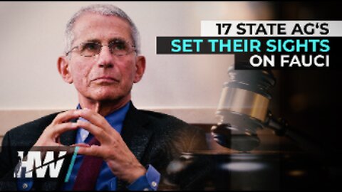 17 STATE AG‘S SET THEIR SIGHTS ON FAUCI