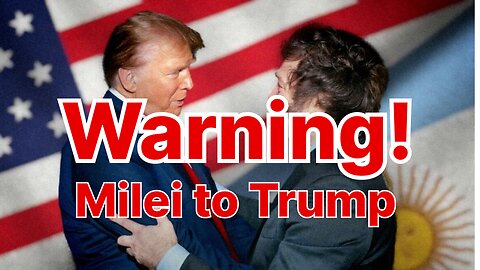 Milei’s WARNING to Trump and Conservatives!