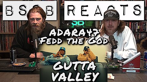 ADARA47 - GUTTA VALLEY feat. Fedd the God | BSSB REACTS