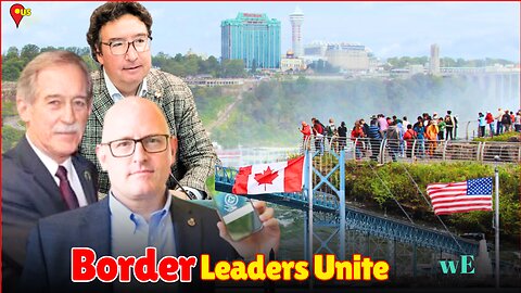 Border Mayors Unite Against U.S. Tariff Threats Led by Notl and Fort Erie - WorldEye