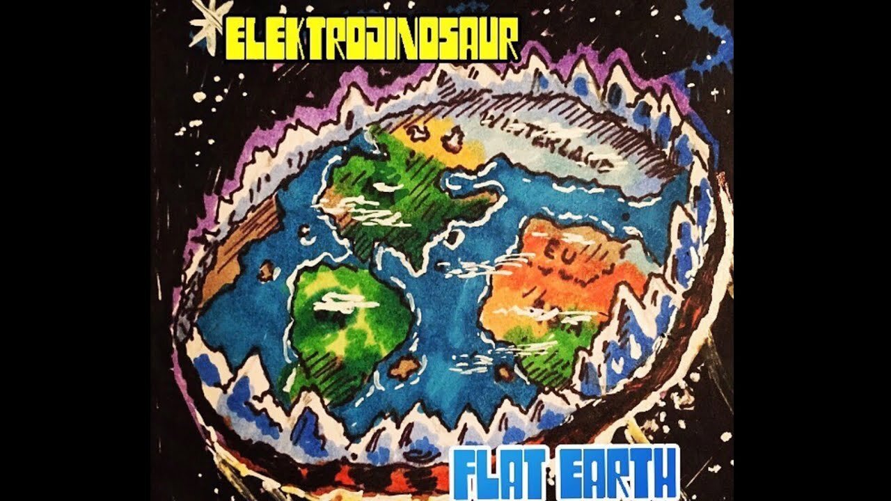 ♫ FLAT EARTH SONG ♫