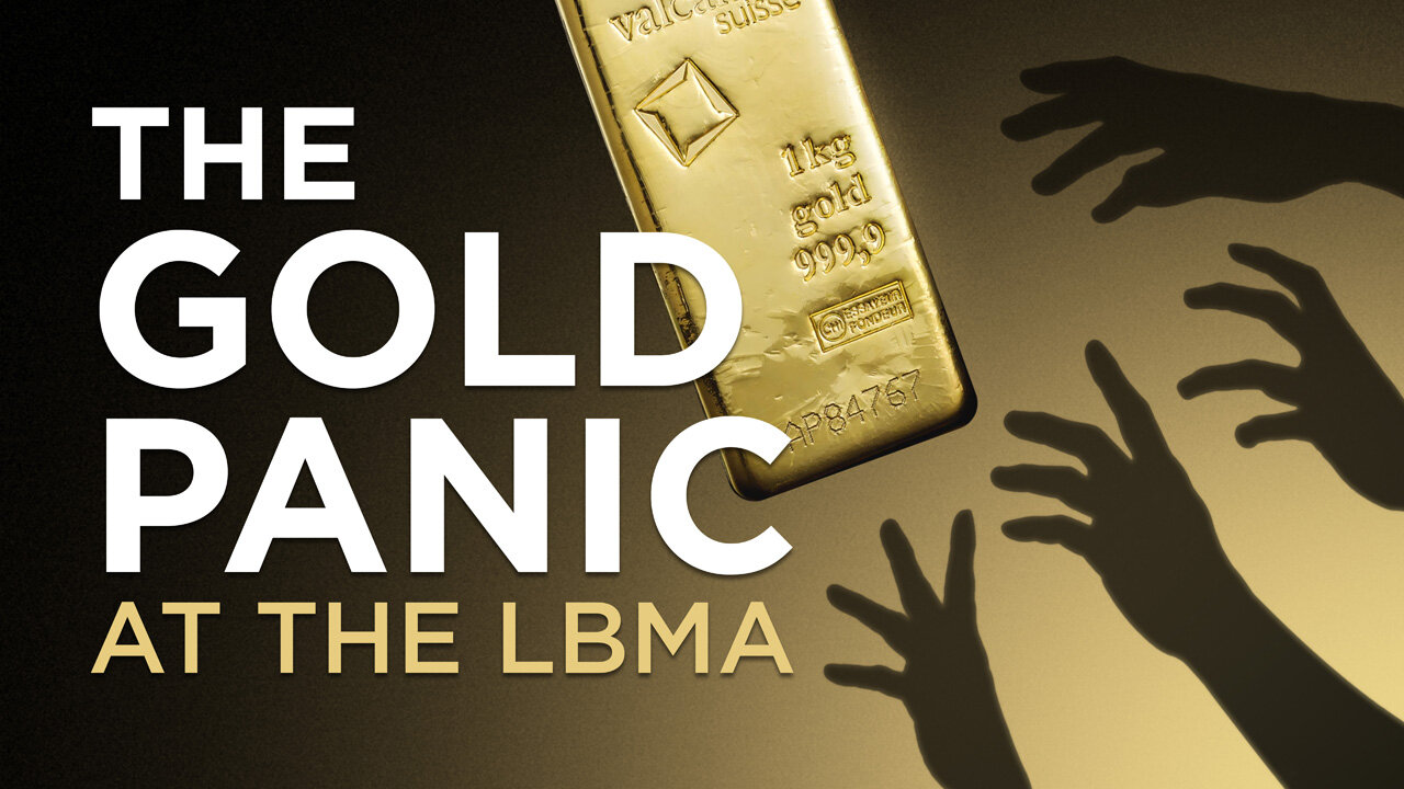 The Gold Panic at the LBMA