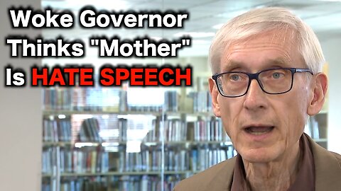 Wisconsin Governor Wants To ERASE The Word Mother