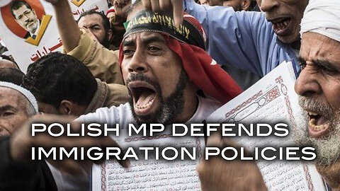 Polish MP Defends Immigration Policies