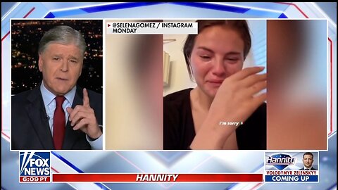 Hannity: Where Were Selena Gomez's Tears For Those Killed By Illegal Immigrants?