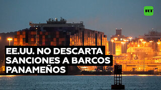 EE.UU. no descarta sanciones a barcos panameños si la labor del canal es "desfavorable"