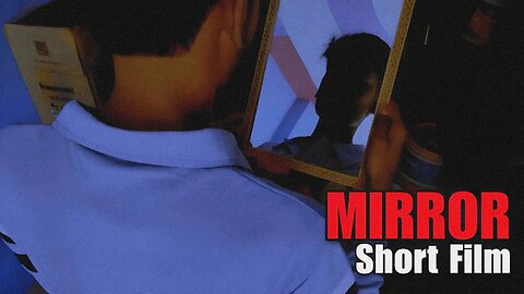 Mirror | Horror Short Film