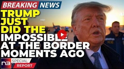 🚨BREAKING: What Just Happened At The Border Today Made Every Liberal Start Screaming Live