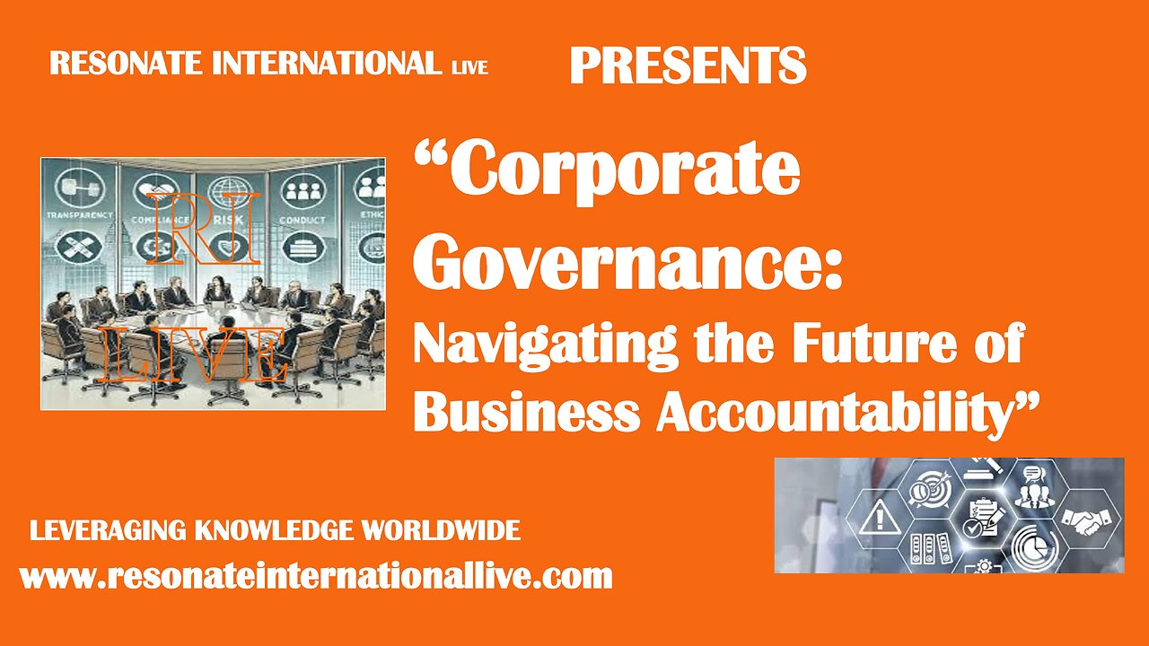 “Corporate Governance: Navigating the Future of Business Accountability”