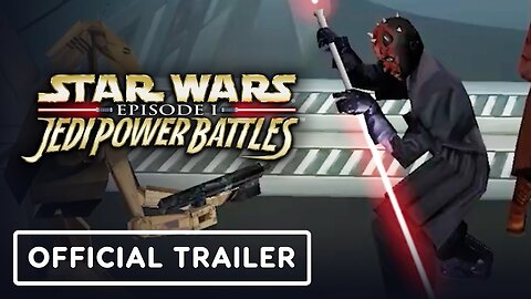 Star Wars: Episode 1: Jedi Power Battles - Official Launch Trailer