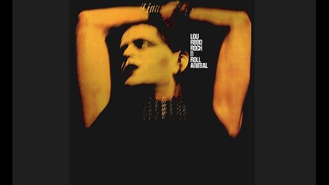 Lou Reed - Rock 'n' Roll Animal (1974) [Full Album] Remastered release