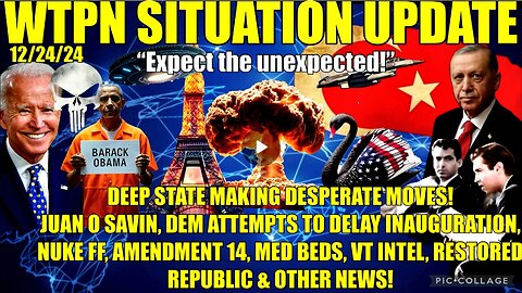 WTPN SITREP: DEEP STATE FF’S TO DELAY INAUGURATION, 107, VT INTEL, NUKE FF, ME WAR