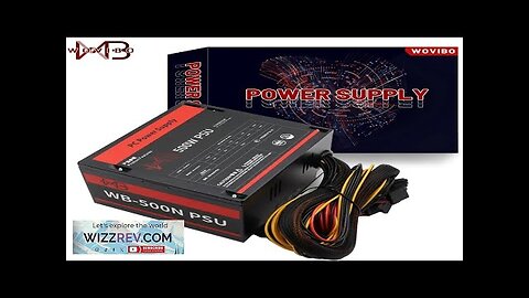 PC Power Supply PSU Rated 500W 110V 220V Bivolt For ATX Computer Review