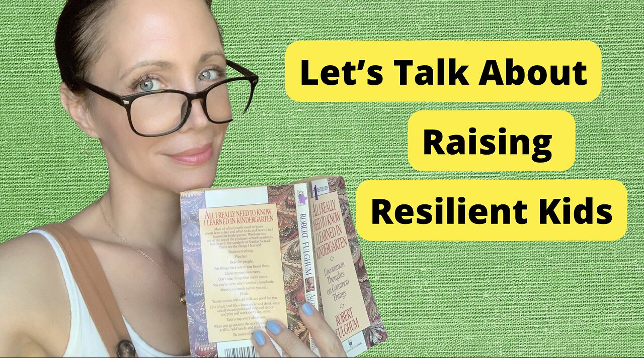 Let's Talk About Raising Resilient Kids!