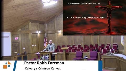 Pastor Robb Foreman // Calvary's Crimson Canvas