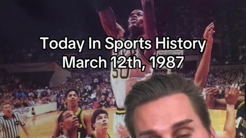 THE HISTORIC SPORTS MOMENT OF MARCH 12th, 1987