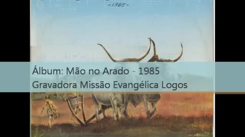 Grupo Logos - 1985 - Mão no Arado - 1985