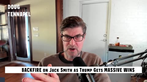 Doug In Exile - Media BACKFIRES On Jack Smith - Trump Gets MASSIVE Win!