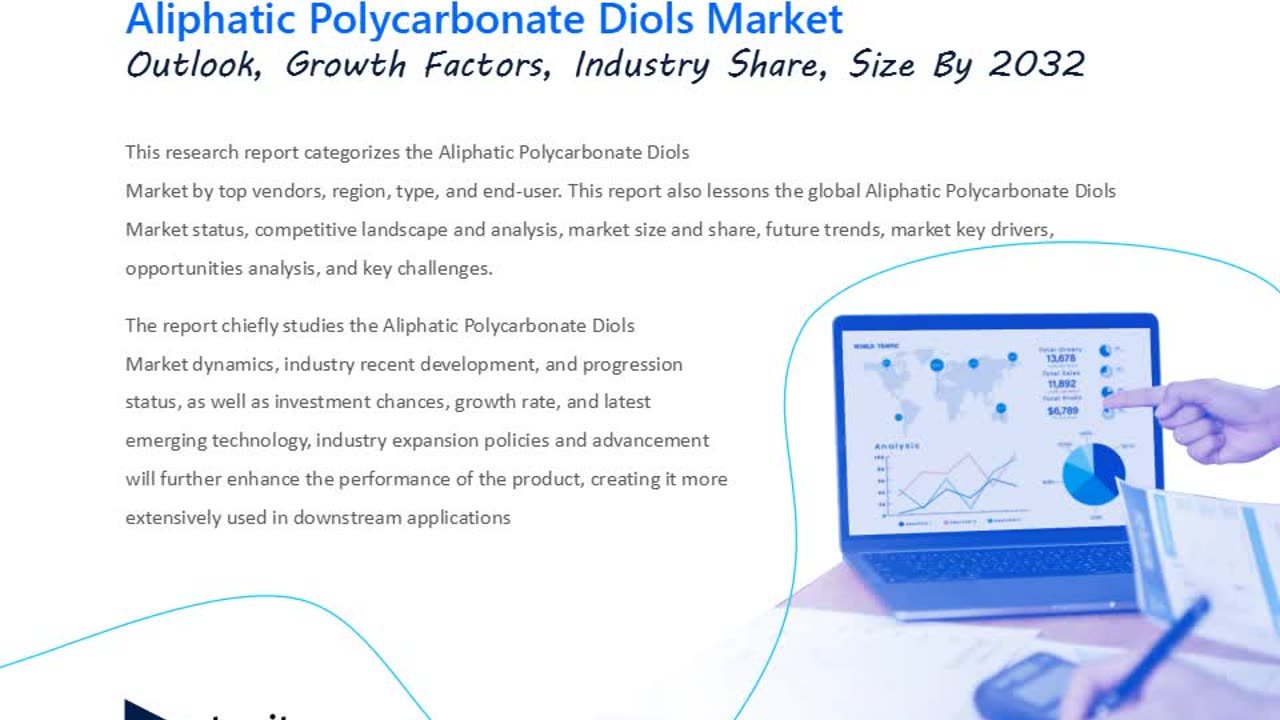 Aliphatic Polycarbonate Diols Market Global Share, Trends, and Competitive Forecasts By 2032