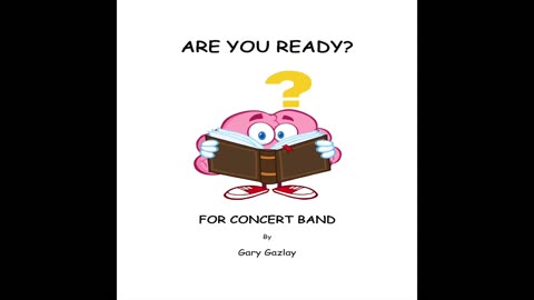 ARE YOU READY? - (For Concert Band)