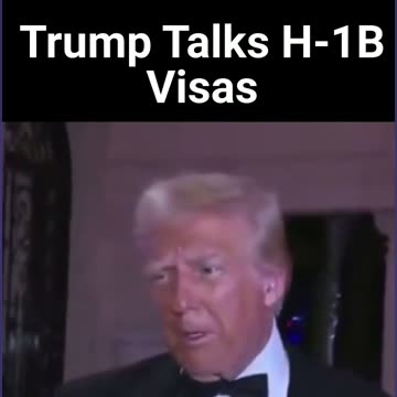 Trump Talks H-1B Visas