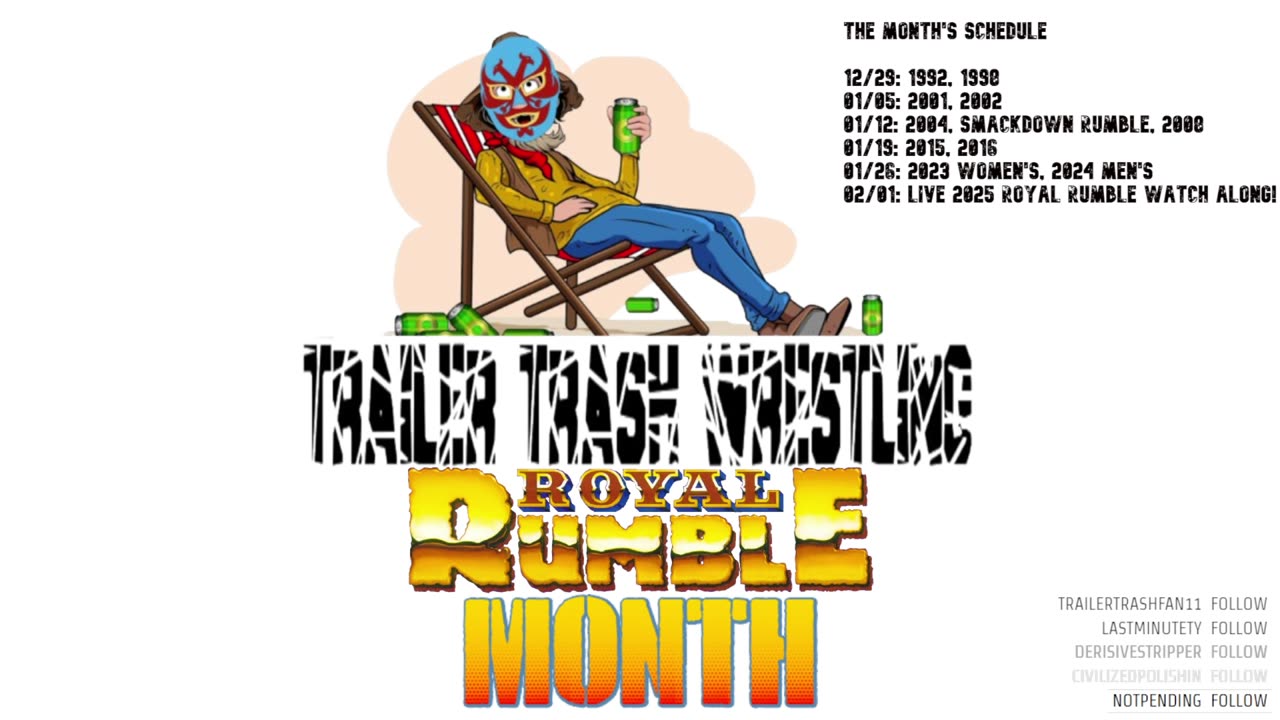 Trailer Trash Theater - Episode 10 - Trailer Trash Wrestling Presents Royal Rumble Month (Part 3)