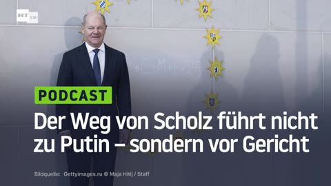 Der Weg von Scholz führt nicht zu Putin – sondern vor Gericht