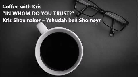 CWK: “IN WHOM DO YOU TRUST?”