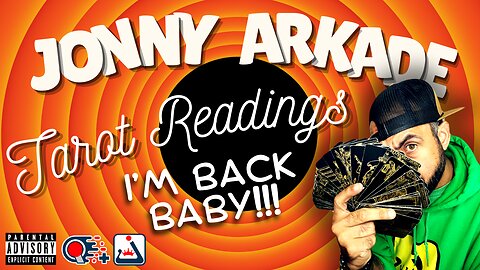 I'm Back Baby!!! 😎 Free Psychic Tarot Readings Online 🔮🎲🎱 [Jonny Arkade]