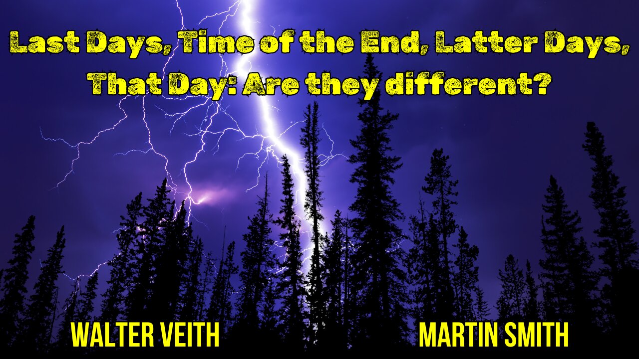 Last Days, Time of the End, Latter Days, That Day: Are they different? - Walter Veith & Martin Smith