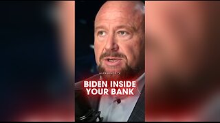 Alex Jones: Biden Regime Surveilling Everyone's Bank Accounts - 1/8/25