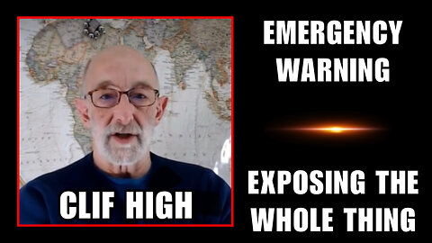 Clif High: [Emergency ⚠️ Warning] Exposing The Whole Thing!