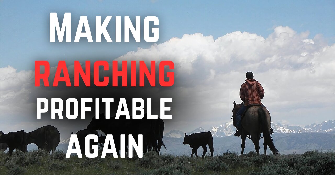 #86: Making Ranching Profitable Again