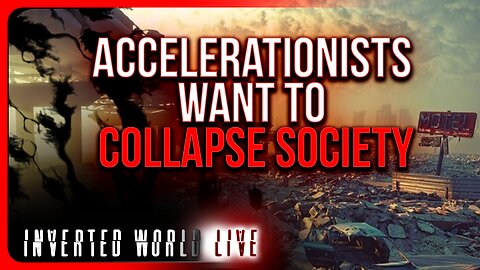 Accelerationists Want to Collapse Society