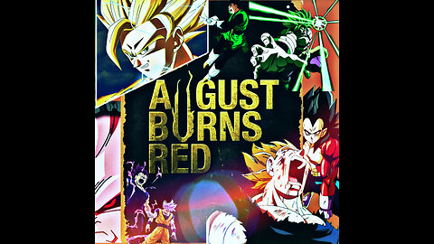 Dragonball Z AMV: August Burns Red - Identity