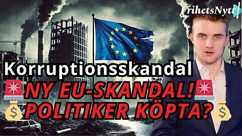 NY EU-KORRUPTION – Politiker köpta av lobbyister?