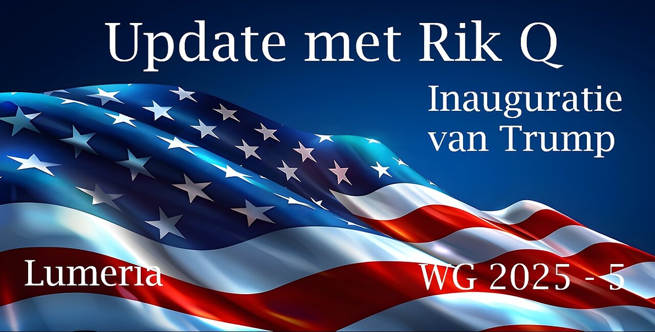 WG 2025 5 Update met Rik Q Inauguratie Trump