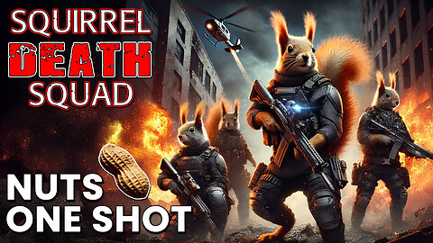 "Squirrel Death Squad" | A NUTS ONE SHOT @asquirrelplays | Skraturdays