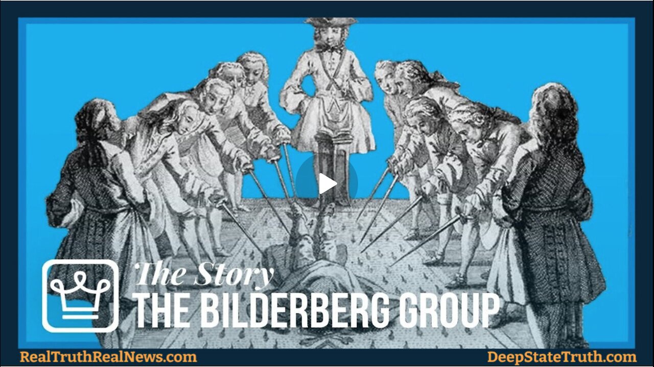 🎬 🌎 Documentary: "The Bilderberg Group"
