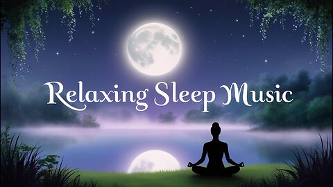 🌙 Relaxing Sleep Music | Deep Sleeping & Stress Relief 🌿