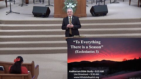 “To Everything There is a Season” (Ecclesiastes 3) - Hillsdale Bible Study, Sunday AM, Feb 16, 2025