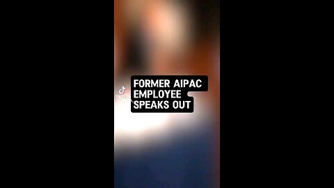 AIPAC former employee speaks out