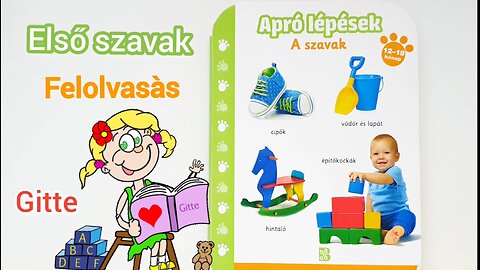 Apró Lépések A Szavak | Magyar Szótanulás Gyerekeknek és Babáknak Gitte-vel - Learn Hungarian