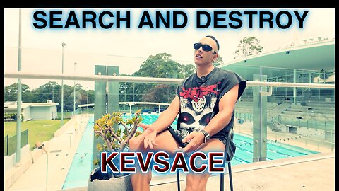 Search And Destroy / Kevsace