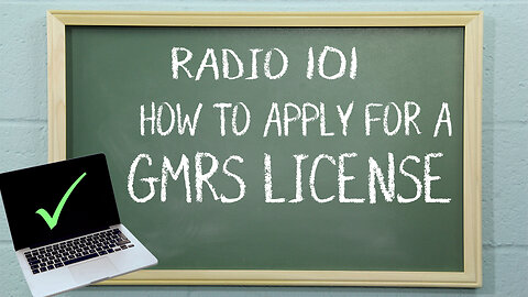 How to Apply for a GMRS License | Radio 101