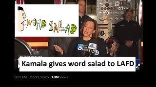 Kamala gives word salad to LAFD