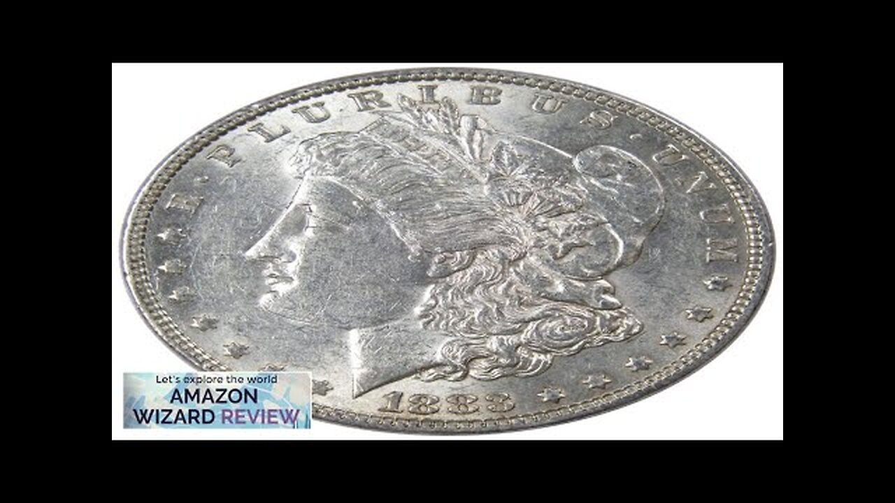 1883 Morgan Dollar AU About Uncirculated 90% Silver $1 US Coin Collectible Review