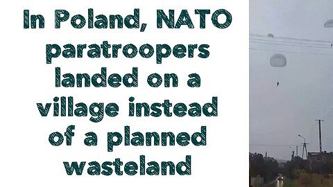 In Poland, NATO paratroopers landed on a village instead of a planned wasteland