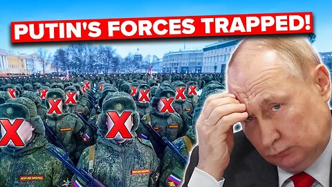 Ukraines Trap Springs Shut - Russia in Serious Trouble